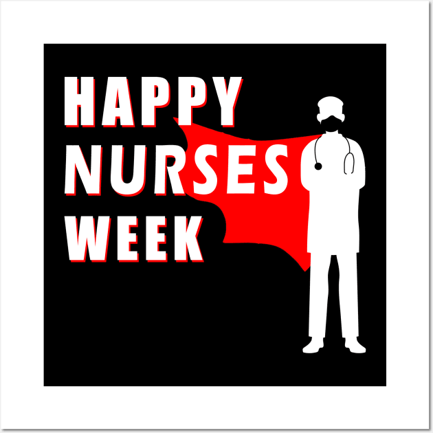 happy nurses week Wall Art by Flipodesigner